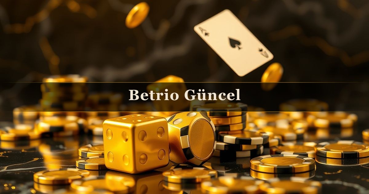 Betrio Güncel